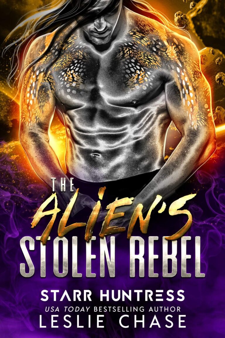 Cover of The Aliens Stolen Rebel, by Leslie Chase and Starr Huntress, featuring a muscular, silver-skinned alien warrior against a starburst background