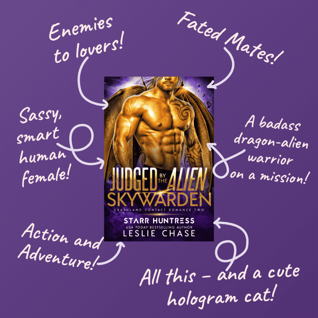Judged by the Alien Skywarden trope graphic - the book cover, "Enemies to lovers!" "Fated Mates!" "A badass dragon alien warrior on a mission!" "Sassy smart human female!" "Action and Adventure!" "All this – and a cute hologram cat!"