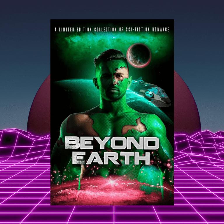Cover of the Beyond Earth sci-fi romance anthology: a man, mixing human and alien features, against a space background. Behind the cover, a planet rises above a neon landscape.