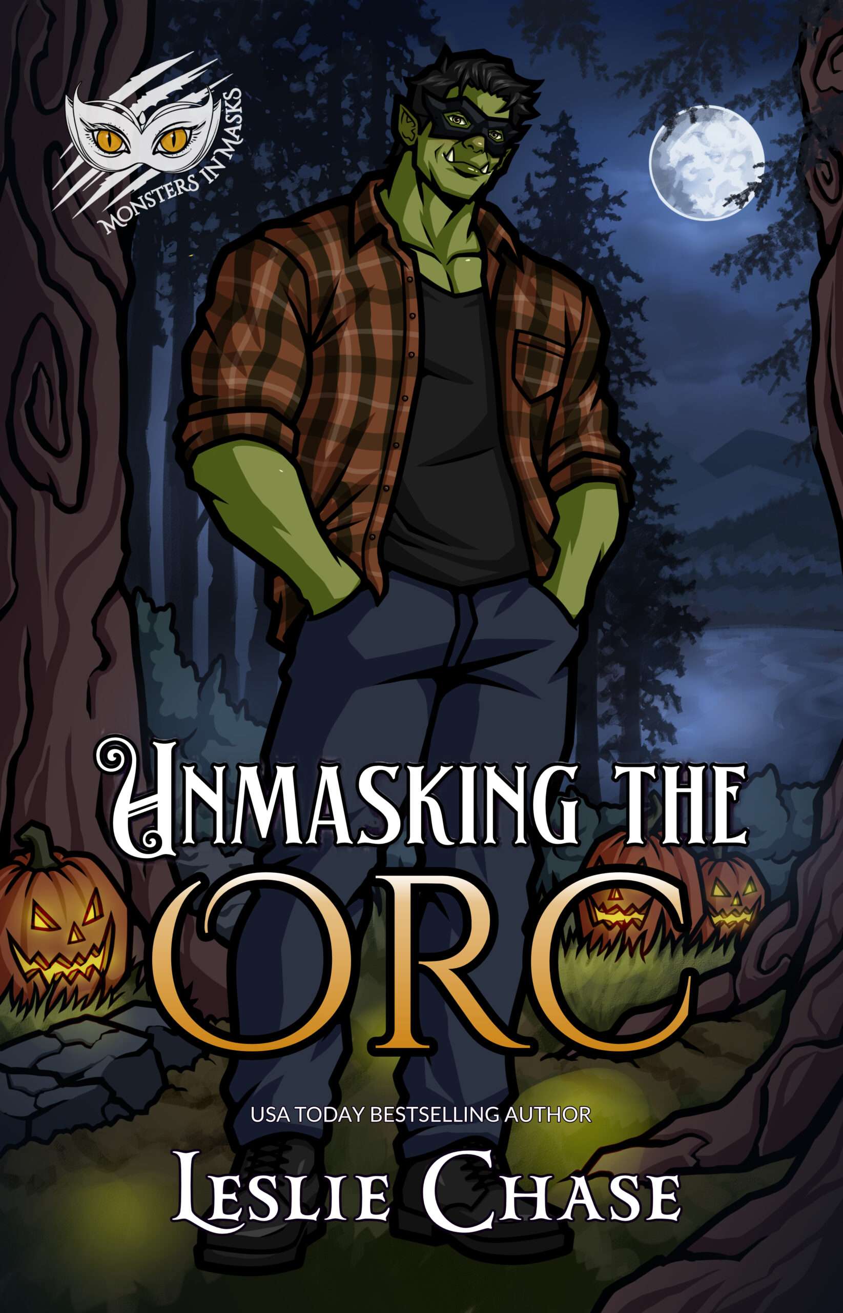 Unmasking the Orc, a Monsters in Masks romance.